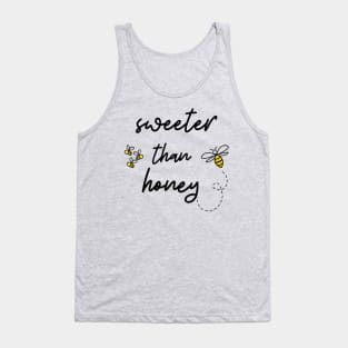 Sweeter than honey Tank Top